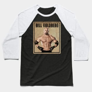 Bill Goldberg - Retro //Art Drawing Baseball T-Shirt